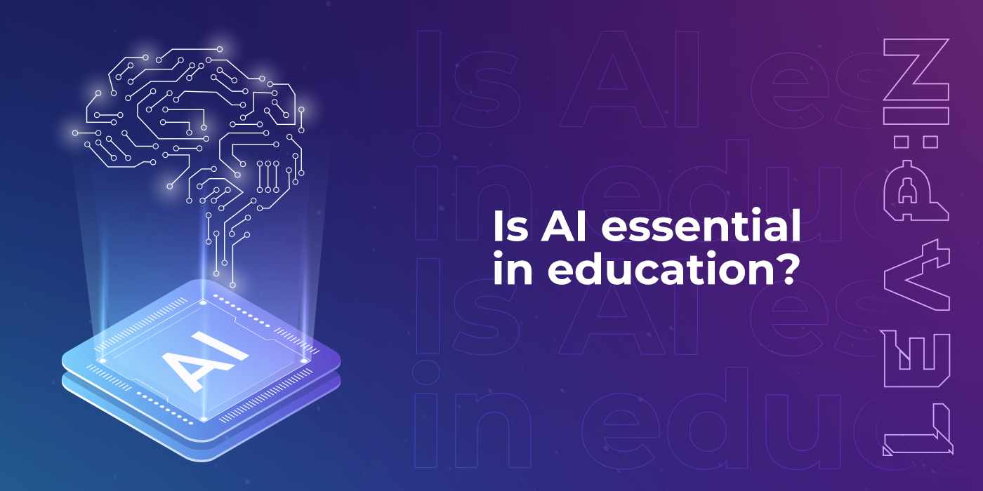 Is AI essential in education?