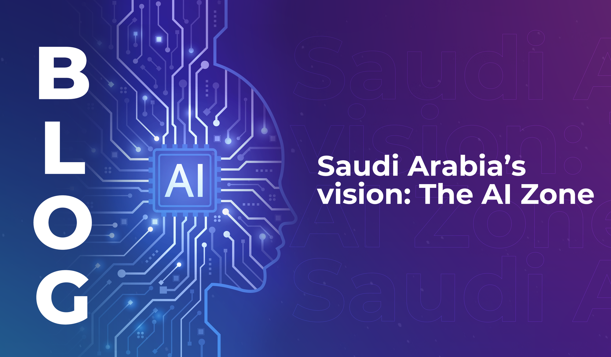Saudi Arabia’s vision: The AI Zone
