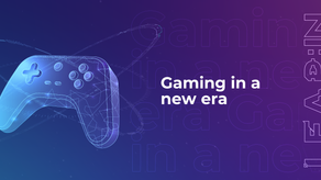 Gaming in a new era